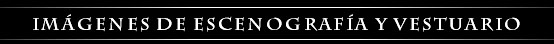 Imagenes de escenografia y vestuario